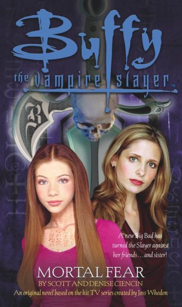 Mortal Fear (Buffy the Vampire Slayer Series)