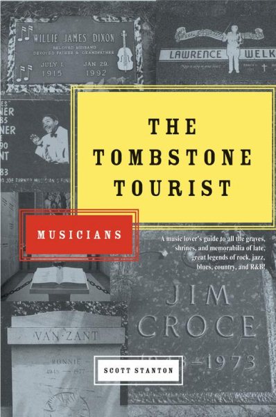 The Tombstone Tourist: Musicians