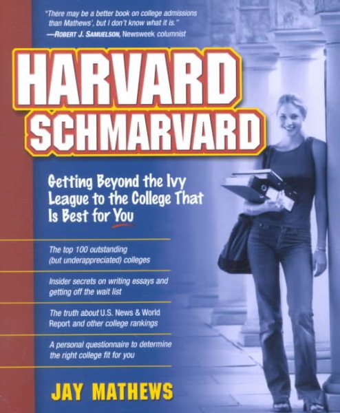 Harvard Schmarvard: Getting Beyond the Ivy League to the College that is Best fo【金石堂、博客來熱銷】