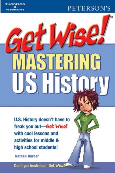Get Wise! Mastering U.S. History Skills
