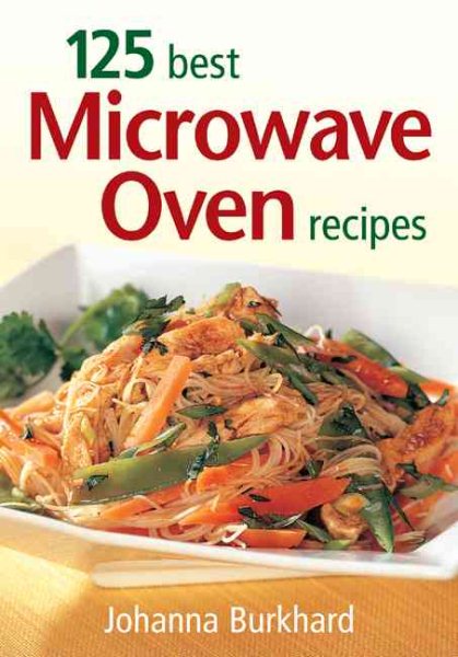 125 Best Microwave Recipes