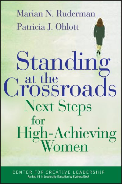 Standing at the Crossroads: Next Steps for High Achieving Women