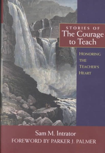 Stories of the Courage to Teach: Honoring