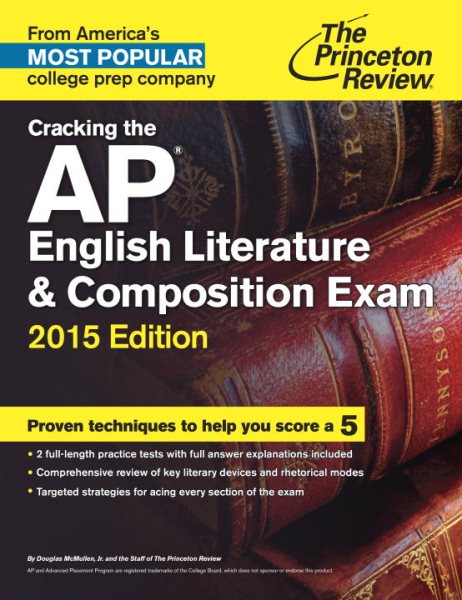 Princeton Review Cracking the AP English Literature & Composition Exam, 2015 Edition
