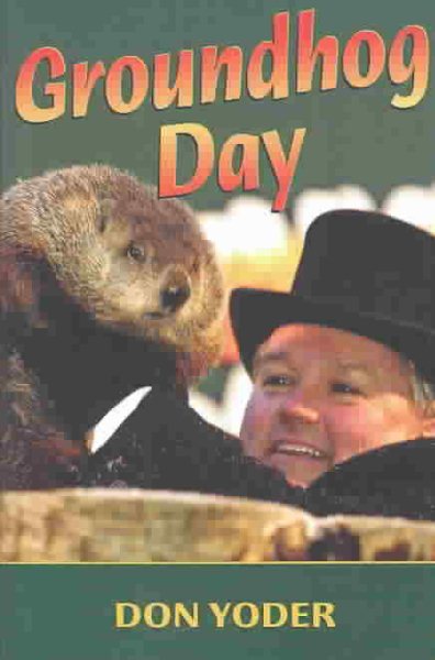 Groundhog Day: And Other Weather Lore