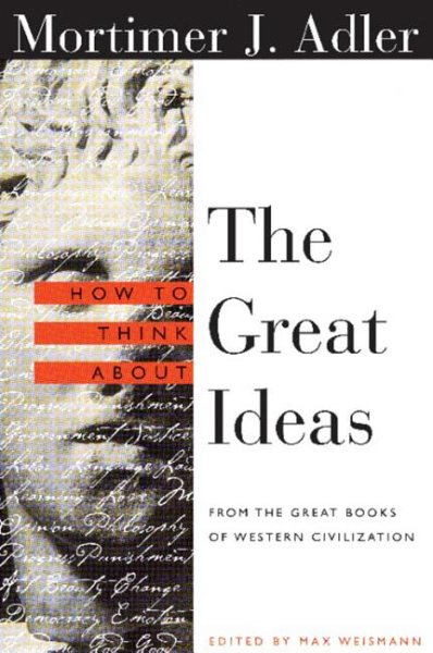 How to Think about the Great Ideas: From the Great Books of Western Civilization【金石堂、博客來熱銷】