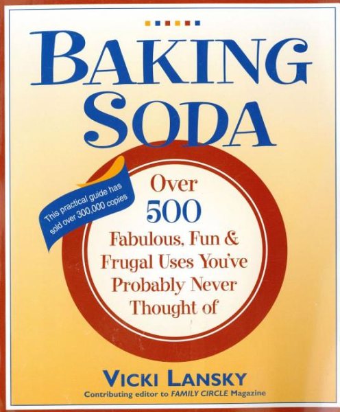 Baking Soda: Over 500 Fabulous, Fun, and Frugal Uses You\