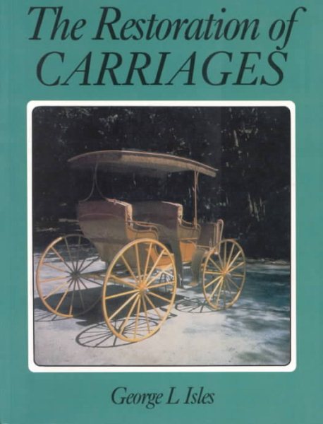The Restoration of Carriages