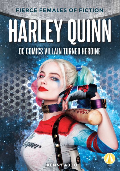 Harley Quinn: DC Comics Villain Turned Heroine