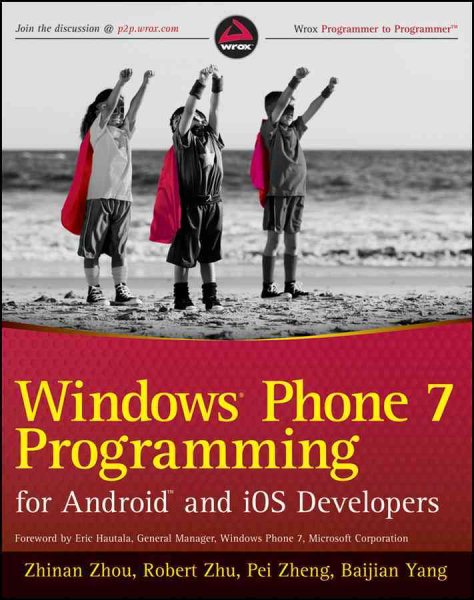 Windows Phone 7 Programming for Android and iPhone Developers