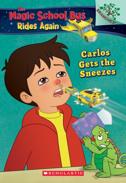 The Magic School Bus Rides Again #03:Carlos Gets the Sneezes【金石堂、博客來熱銷】