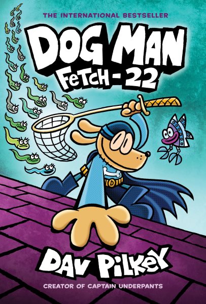 Dog Man: Fetch-22: From the Creator of Captain Underpants (Dog Man #8)【金石堂、博客來熱銷】
