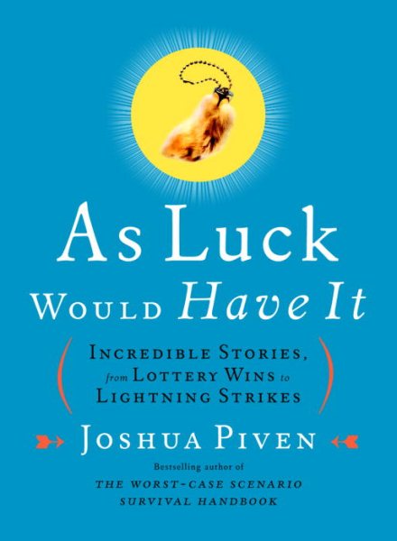 As Luck Would Have It: Incredible Stories, from Lottery Wins to Lightning Strike【金石堂、博客來熱銷】