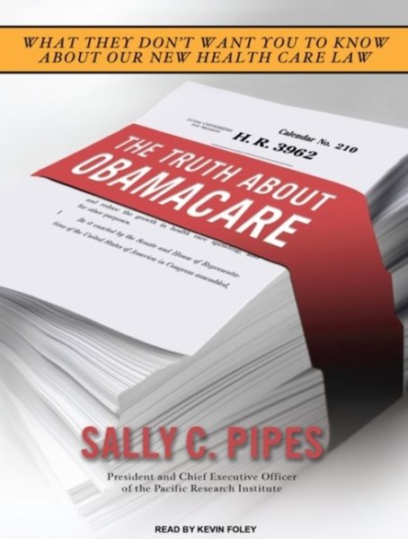 The Truth About Obamacare【金石堂、博客來熱銷】