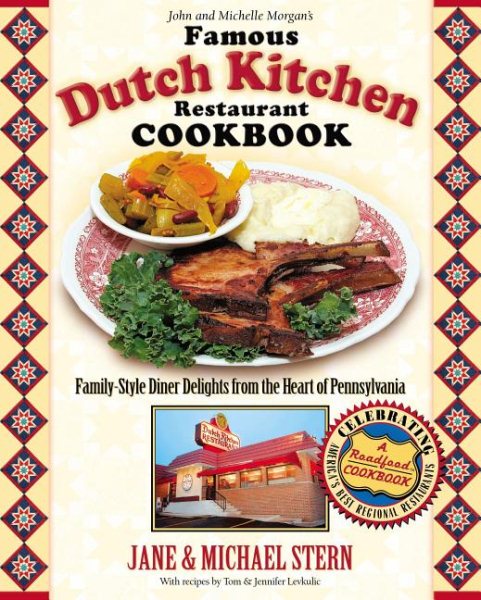 The Famous Dutch Kitchen Restaurant Cookbook: Family-Style Diner Delights from t