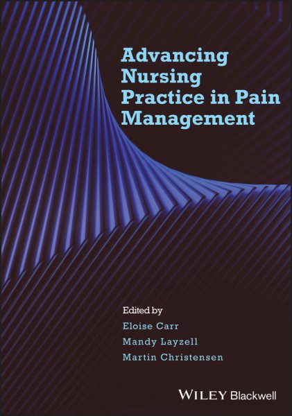 Advancing Nursing Practice in Pain Management
