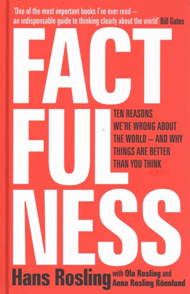 Factfulness: Ten Reasons We`re Wrong About The World - And Why Things Are Better Than You Think真確【金石堂、博客來熱銷】
