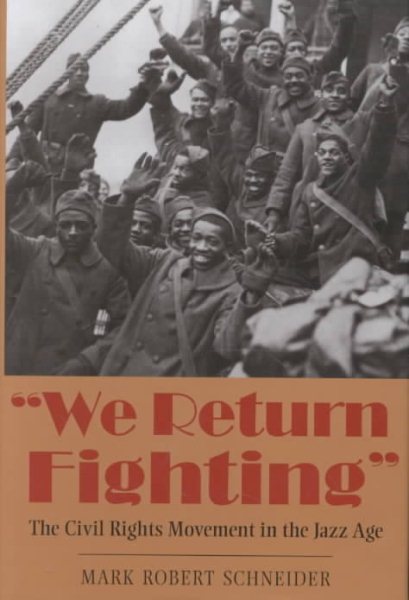 We Return Fighting: The Civil Rights Movement in the Jazz Age
