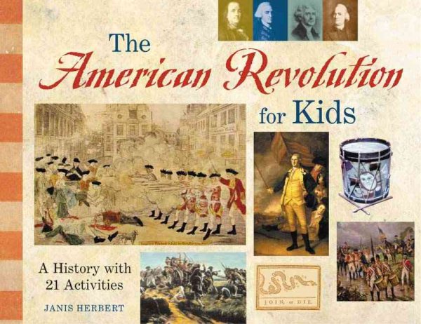 The American Revolution for Kids: A History with 21 Activities【金石堂、博客來熱銷】
