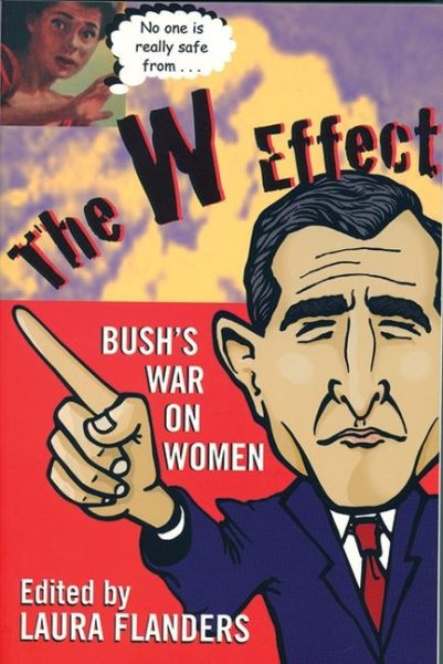 The W Effect: Bush\