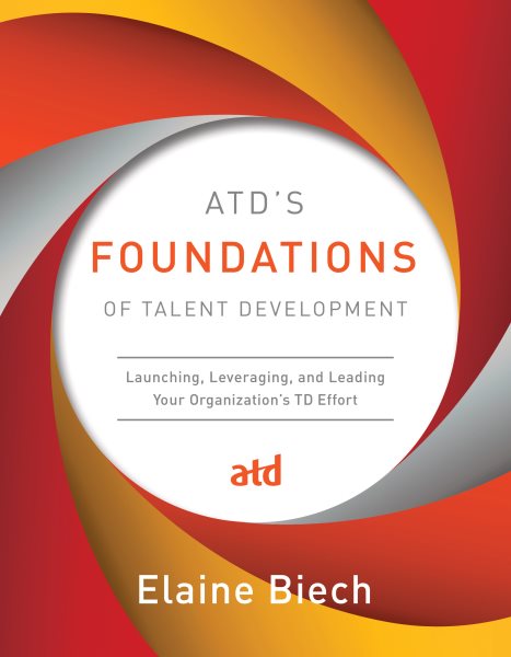 ATD’s Foundations of Talent Development: