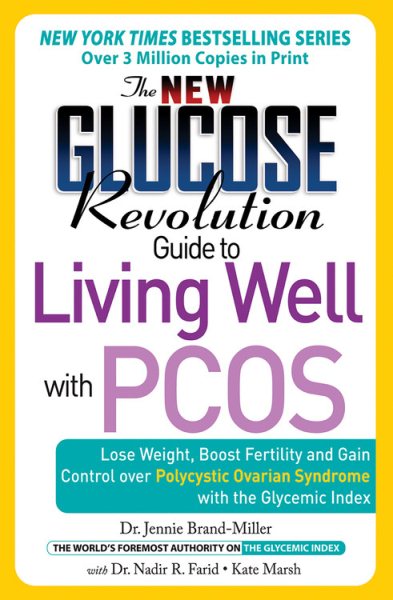 The New Glucose Revolution Guide to Managing PCOS: The Essential Guide to the PC