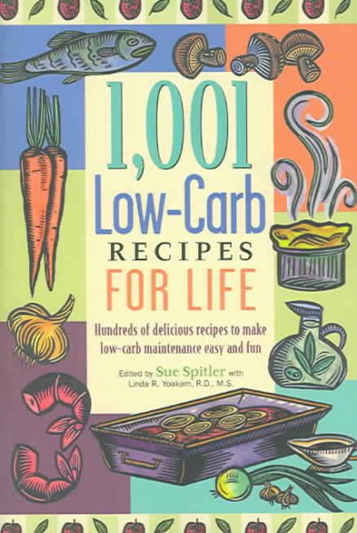 1,001 Low-Carb Recipes for Life: The Great-Tasting Way to a Slimmer Lifestyle