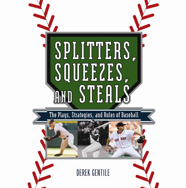 Splitters, Squeezes, and Steals