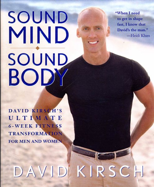Sound Mind, Sound Body: David Kirsch\