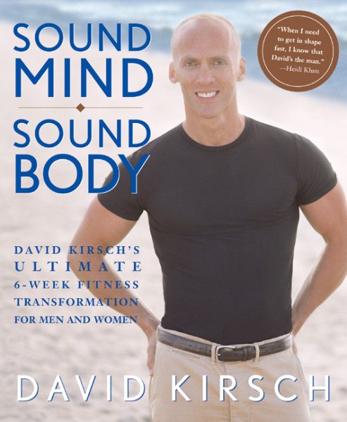Sound Mind, Sound Body: David Kirsch\