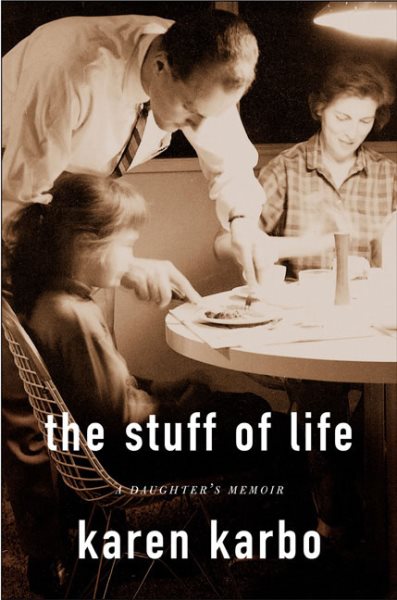 The Stuff of Life: A Daughter\