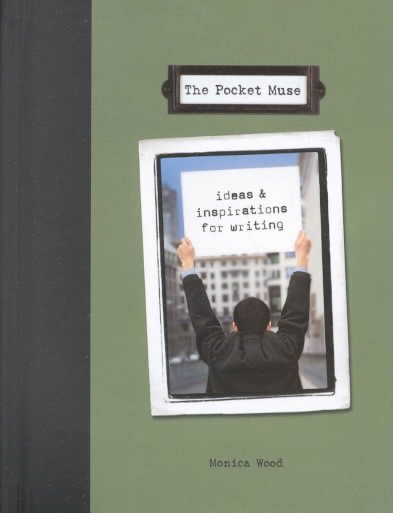 The Pocket Muse: Ideas and Inspirations for Writing