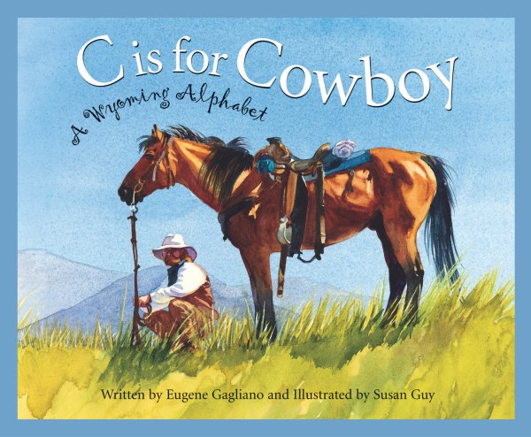 C is for Cowboy: A Wyoming Alphabet【金石堂、博客來熱銷】
