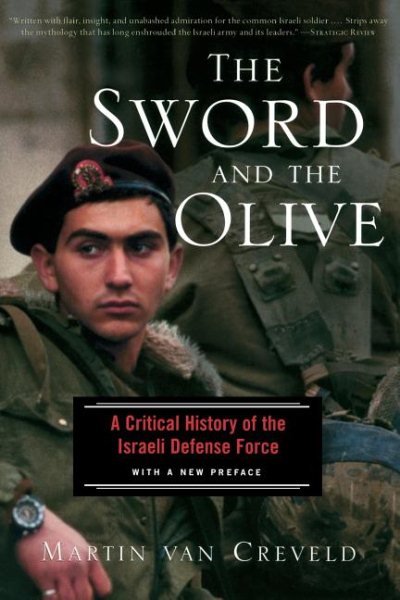 The Sword and the Olive: A Critical History of the Israeli Defense Force【金石堂、博客來熱銷】