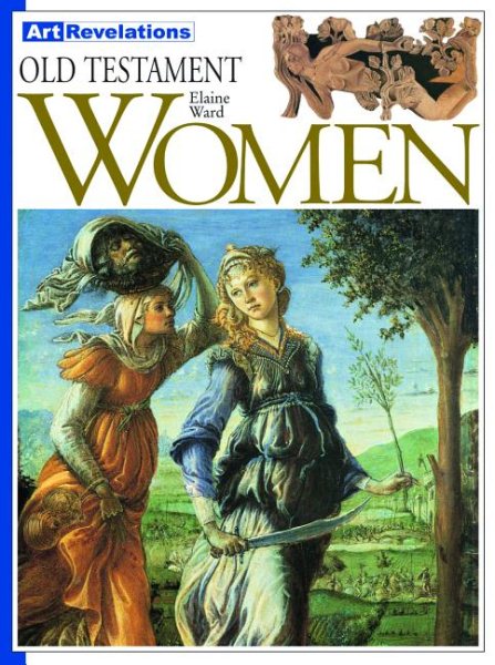 Old Testament Women (Art Revelations Series)