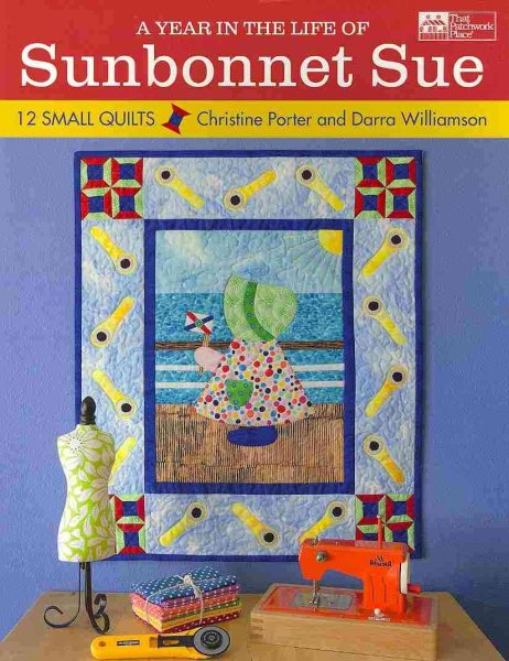 A Year in the Life of Sunbonnet Sue