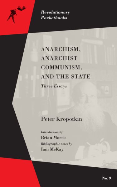 Anarchism- Anarchist Communism- and the State