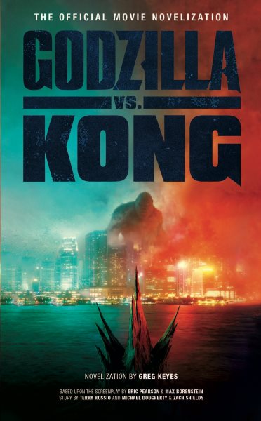 Godzilla vs. Kong: The Official Movie Novelization【金石堂、博客來熱銷】