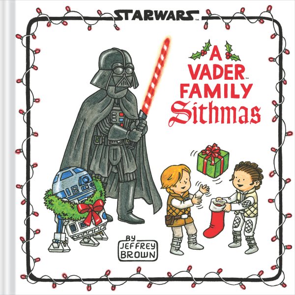 Star Wars: A Vader Family Sithmas (Star Wars x Chronicle Books)【金石堂、博客來熱銷】