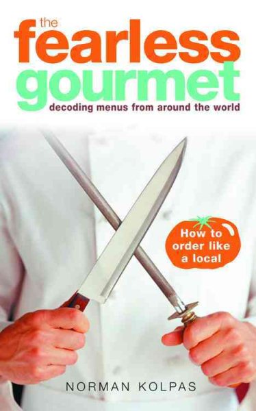 Fearless Gourmet: Decoding Menus from Around the World