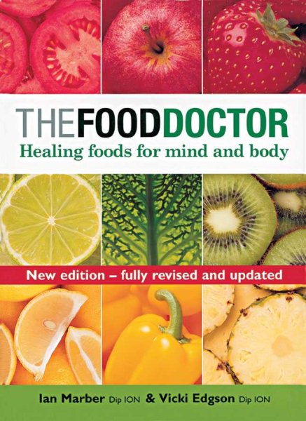 The Food Doctor: Healing Foods for Mind and Body