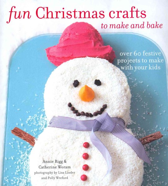 Fun Christmas Crafts to Make and Bake