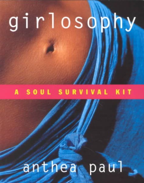 Girlosophy: A Soul Survival Kit