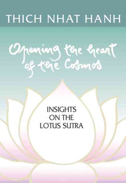 Opening the Heart of the Cosmos: Insights from the Lotus Sutra