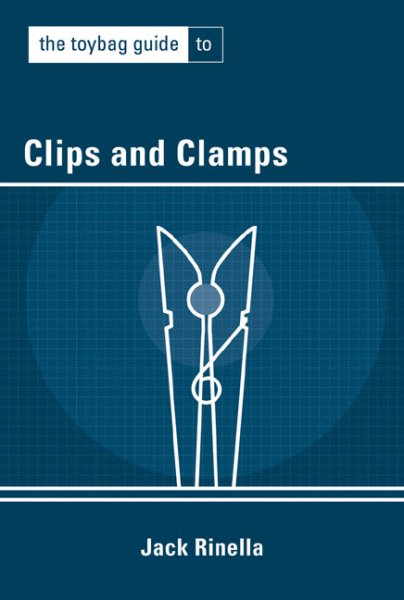 Toybag Guide to Clips and Clamps