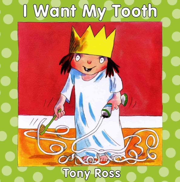 I Want My Tooth