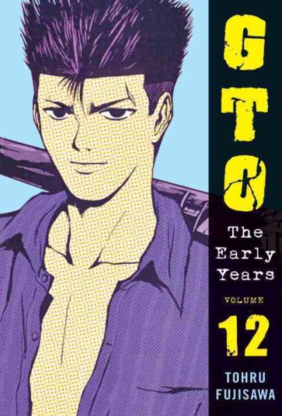 GTO: The Early Years 12