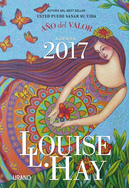 Agenda Louise Hay 2017/ The Weekly Engagement Calendar 2017