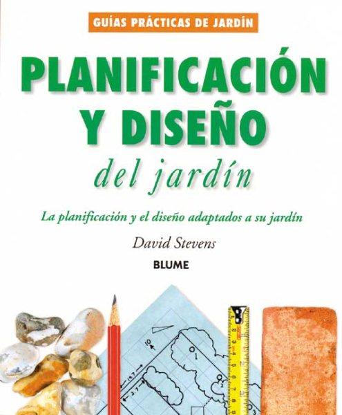 Planificacion Y Diseno Del Jardin: La Planificacion Y El Diseno Adaptados a SU J
