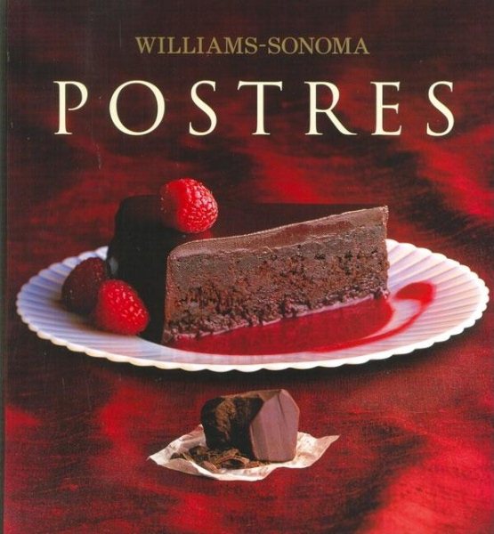 Postres: (The Williams Sonoma Cookbooks Series)